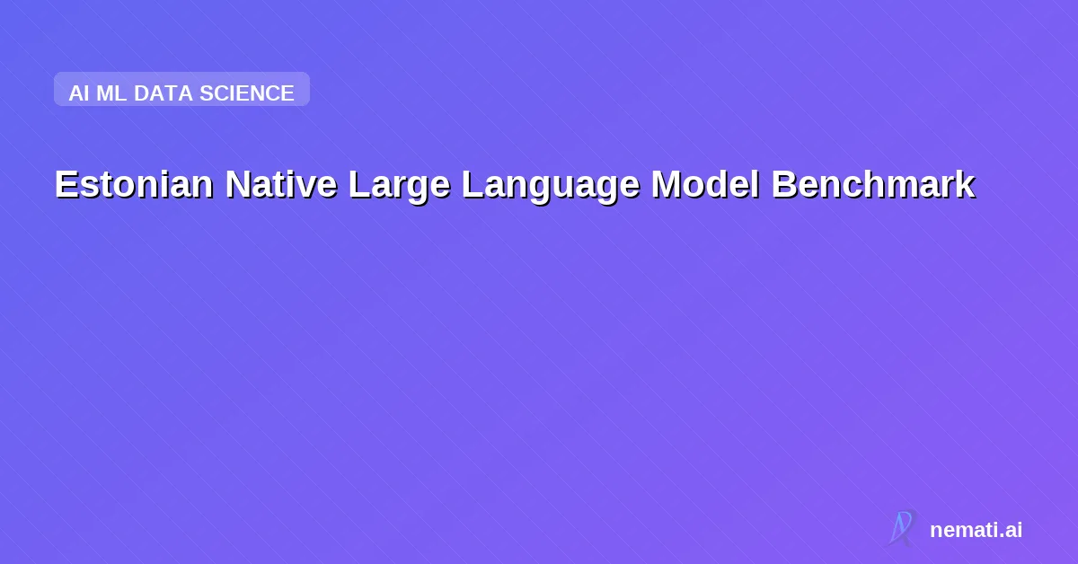Estonian Native Large Language Model Benchmark
