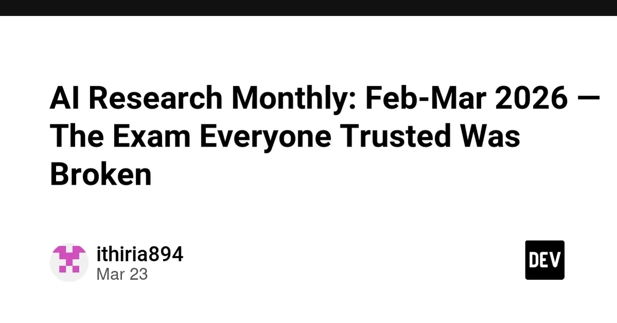 AI Research Monthly: Feb-Mar 2026 - 21 Findings With Hard Data (The Comprehensive Edition)